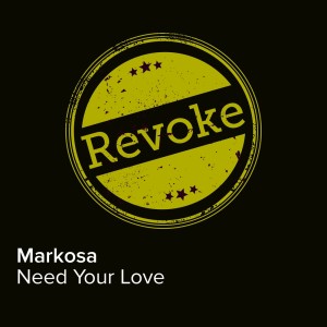 Markosa的專輯Need Your Love