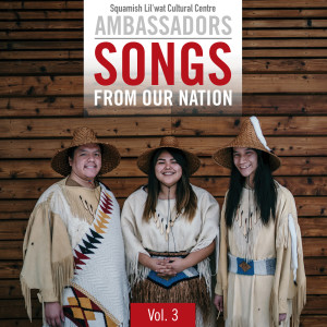 ดาวน์โหลดและฟังเพลง Working Song พร้อมเนื้อเพลงจาก Squamish Lil'wat Cultural Centre Ambassadors