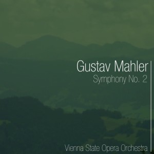 Album Mahler Symphony No. 2 from Vienna State Opera Orchestra [Orchestra]