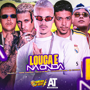 Trovão no Beat的專輯Louca e na Onda (Explicit)