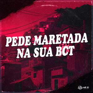 Album Pede Maretada na Sua Bct (Explicit) from Dj Lima