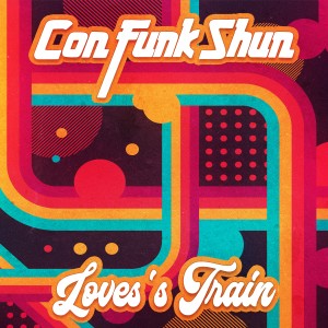 อัลบัม Love's Train (Re-Recorded) ศิลปิน Con Funk Shun