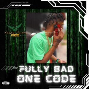 ดาวน์โหลดและฟังเพลง One Code (feat. TeekzTempo) (Official Audio) (Explicit) พร้อมเนื้อเพลงจาก Fully Bad