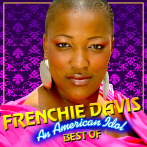 Frenchie Davis的專輯An American Idol - Best Of 