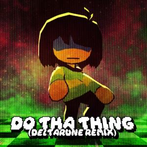 Balto的專輯Do Tha Thing (Deltarune Remix) [Explicit]