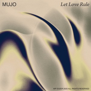 Album Let Love Rule from Mujo