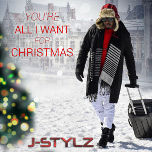 อัลบัม You're All I Want for Christmas ศิลปิน J-Stylz