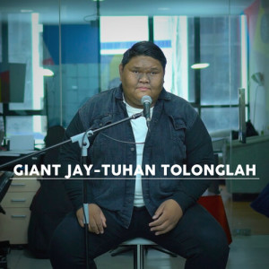 Dengarkan Tuhan Tolonglah (Acoustic) lagu dari Giant Jay dengan lirik