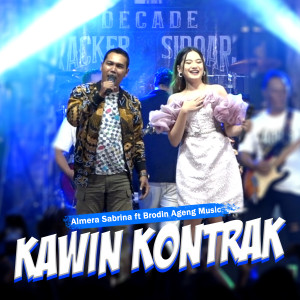 Listen to Kawin Kontrak song with lyrics from Almera Sabrina