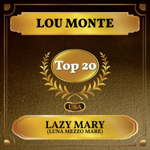 Album Lazy Mary (Luna Mezzo Mare) from Lou Monte