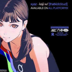 收聽xyaz的Kaji (feat. thatkidcloud)歌詞歌曲