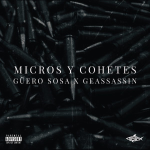 Listen to Micros Y Cohetes (Explicit) song with lyrics from Guero Sosa
