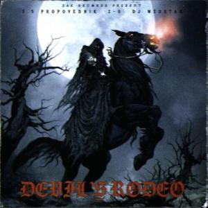 收聽3'5 Propovednik的DEVIL’S RODEO (Explicit)歌詞歌曲