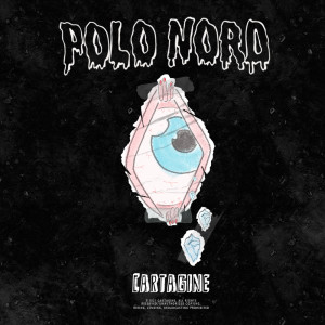 Listen to Polo Nord (Explicit) song with lyrics from Cartagine