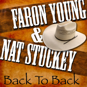 Faron Young的專輯Back to Back - Faron Young & Nat Stuckey