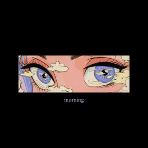 Listen to Morning song with lyrics from Mxxre