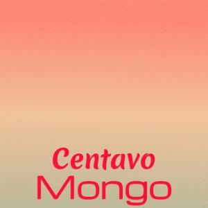 ดาวน์โหลดและฟังเพลง Centavo Mongo พร้อมเนื้อเพลงจาก Mardon Guti