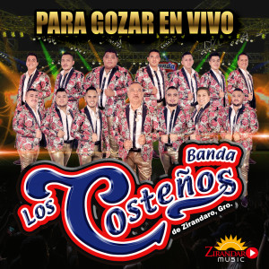 Album Para Gozar En Vivo (De Zirandaro, Gro.) from Banda los Costeños