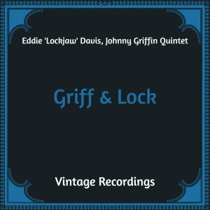 อัลบัม Griff & Lock (Hq Remastered) ศิลปิน Eddie 'Lockjaw' Davis