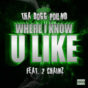 ดาวน์โหลดและฟังเพลง Where I Know U Like (Instrumental) พร้อมเนื้อเพลงจาก Tha Dogg Pound