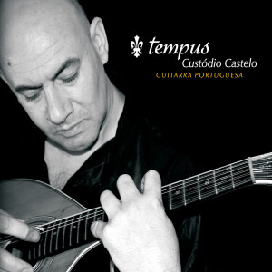 Custódio Castelo的專輯Tempus Guitarra Portuguesa