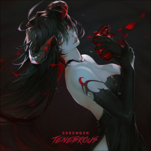 收聽Essenger的Tenebrous (Instrumental)歌詞歌曲