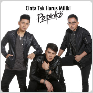 Album Cinta Tak Harus Miliki from Papinka