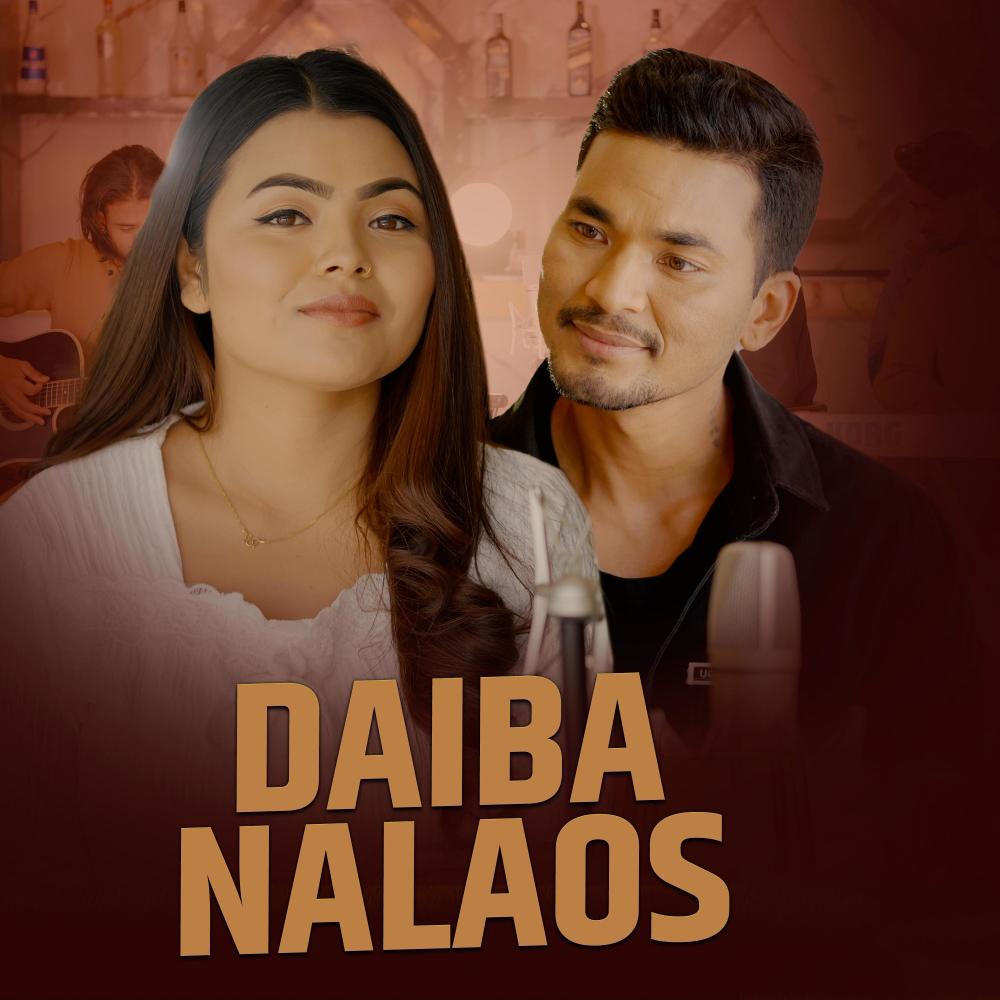 Daiba Nalaos (feat. Rekha Pokhrel)