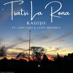 ดาวน์โหลดและฟังเพลง 'Tsatsi La Rona พร้อมเนื้อเพลงจาก Kagiso