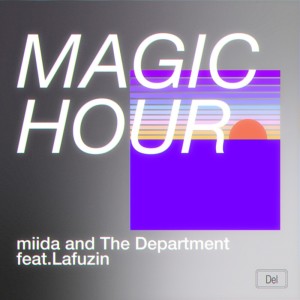 Dengarkan Magic hour lagu dari miida and The Department dengan lirik