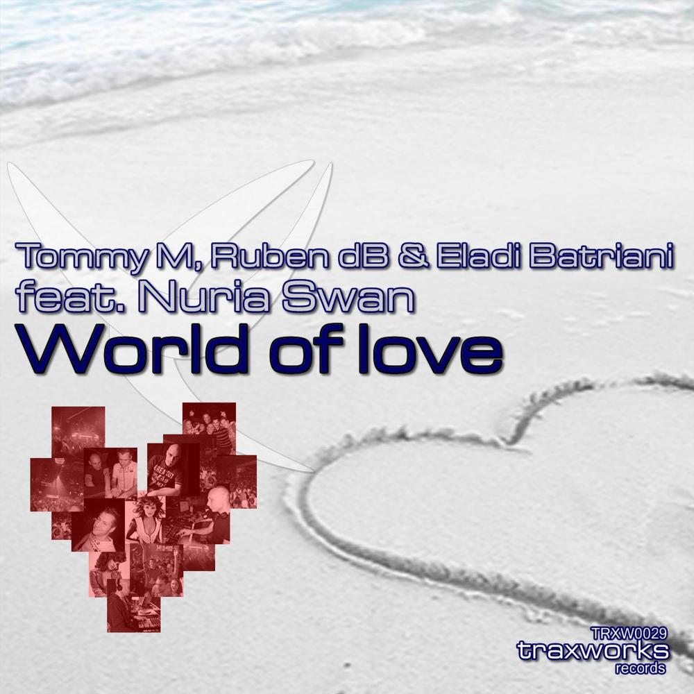 World of Love(feat. Nuria Swan) (Eladi Batriani Radio Edit)