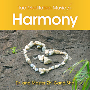 Tao Meditation Music for Harmony dari Dr. & Master Zhi Gang Sha