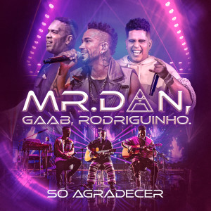 อัลบัม Só Agradecer (Ao Vivo) ศิลปิน Mr. Dan