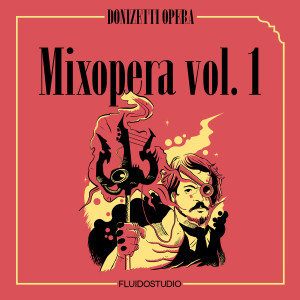 多尼采蒂的專輯Mixopera, vol. 1
