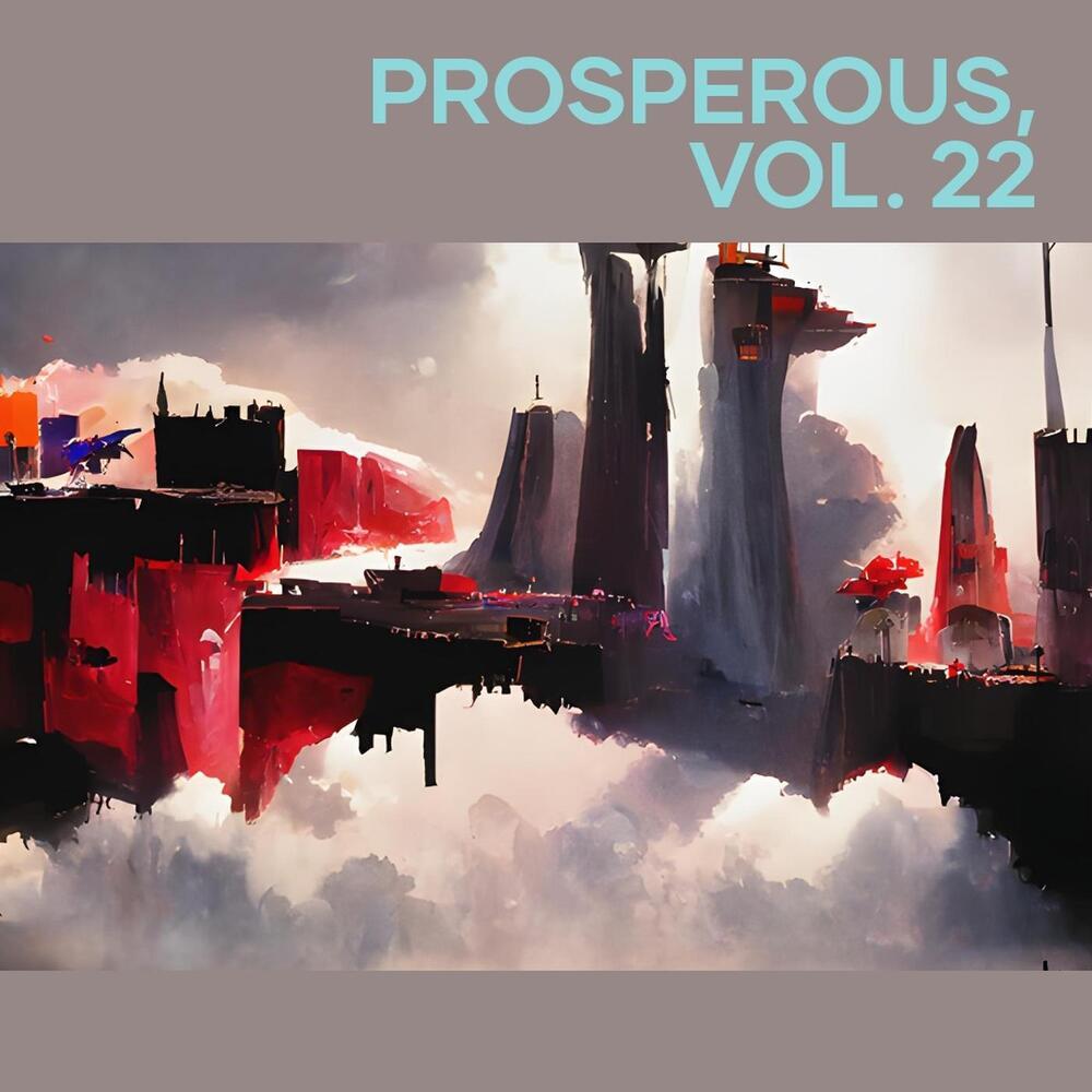 Prosperous, Vol. 22