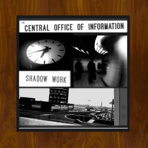 Dengarkan lagu Shadow Work nyanyian The Central Office Of Information dengan lirik