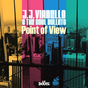 ดาวน์โหลดและฟังเพลง Point Of View (Original) พร้อมเนื้อเพลงจาก JJ Vianello & The Soul Bullets