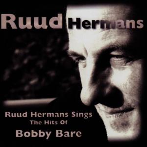 Ruud Hermans Sings the Hits of Bobby Bare