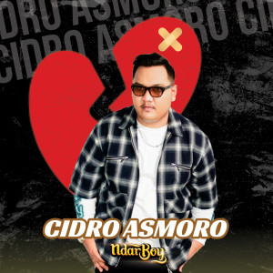 收听Ndarboy Genk的Cidro Asmoro歌词歌曲