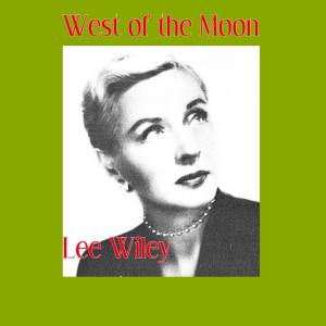 Album West of the Moon oleh Lee Wiley