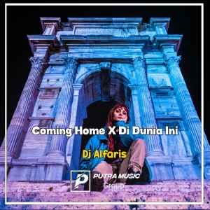 Listen to Coming Home X Di Dunia (Instrumental) song with lyrics from Dj Alfaris