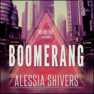 ดาวน์โหลดและฟังเพลง Boomerang (Original Mix) พร้อมเนื้อเพลงจาก Alessia Shivers