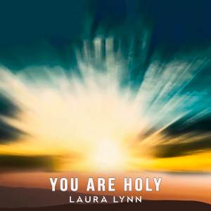 Laura Lynn的專輯You Are Holy