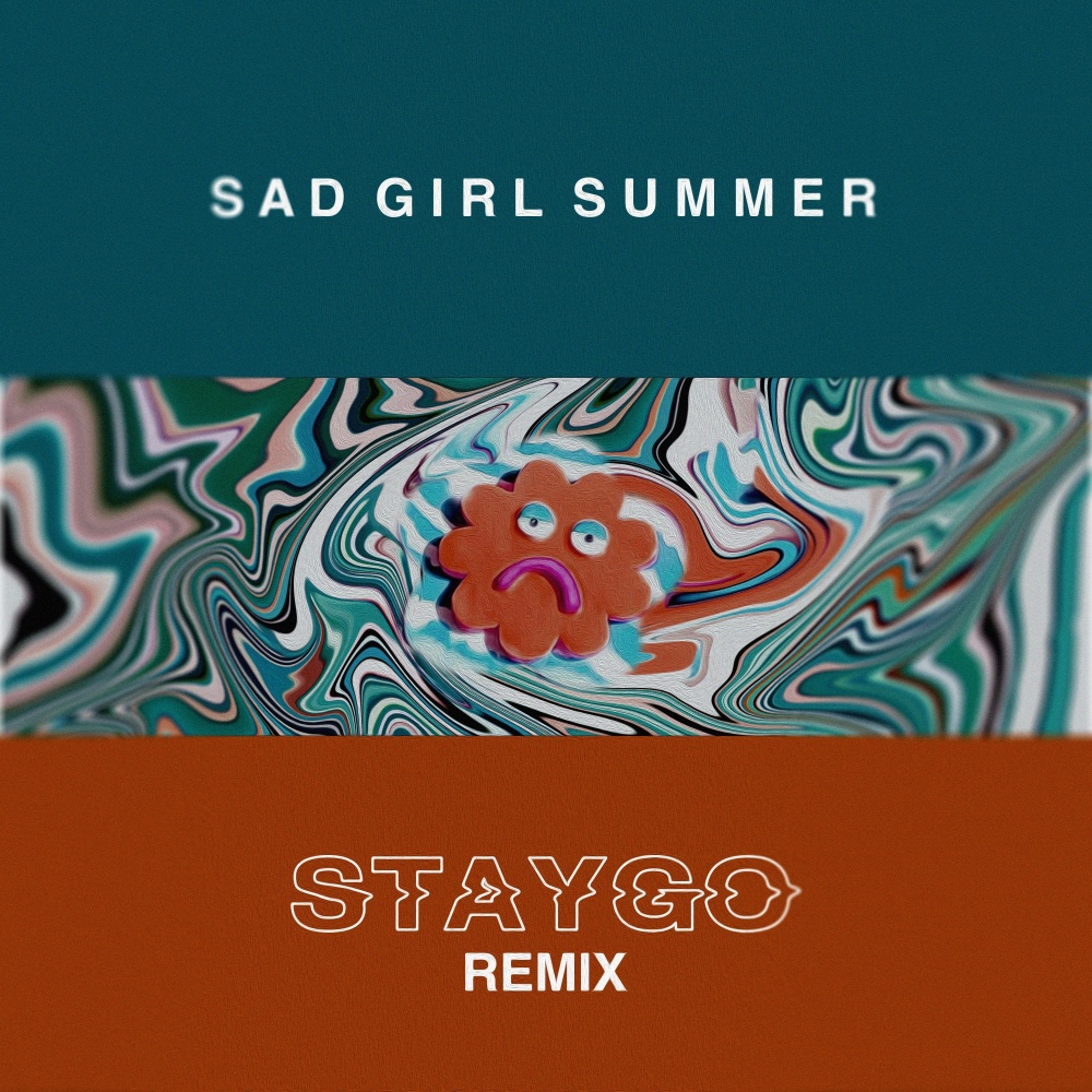 Sad Girl Summer (Staygo Remix)