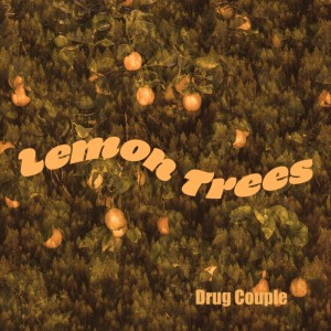 Drug Couple的專輯Lemon Trees