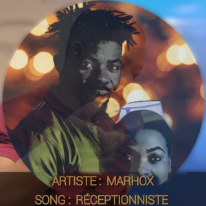 Listen to Réceptionniste song with lyrics from Marhox