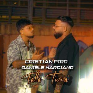 Listen to Falla Turna' song with lyrics from Cristian Piro