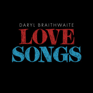 Daryl Braithwaite的專輯Love Songs