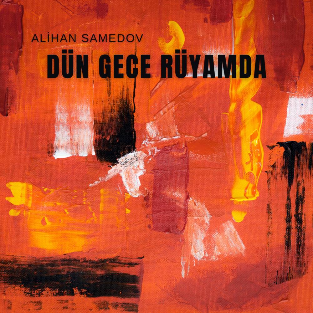 Dün gece rüyamda