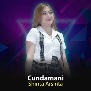 Dengarkan Cundamani lagu dari Shinta Arsinta dengan lirik